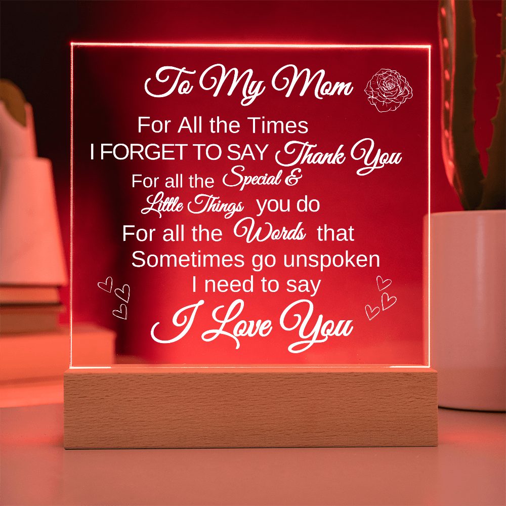 For Mom Acrylic Sign